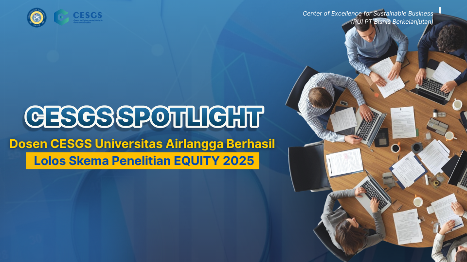 Dosen CESGS UNAIR Lolos Program EQUITY 2025 Dosen CESGS UNAIR Lolos Program EQUITY 2025